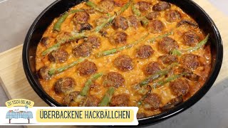 VORSICHT‼️MACHT SÜCHTIG💯‼️Überbackene Hackbällchen✅ [upl. by Grissom]