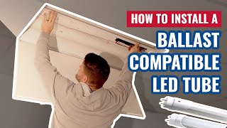 How to Install a Ballast Compatible LED Tube [upl. by Tirrell]