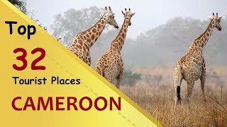 quotCAMEROONquot Top 32 Tourist Places  Cameroon Tourism [upl. by Sualocin]