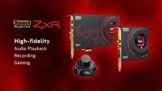 Sound Blaster ZxR  The ultimate sound card in audio playback and creation solution [upl. by Semyaj]