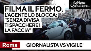 Giornalista filma fermo di un ambulante Agente quotSenza divisa le spaccherei in testa la telecameraquot [upl. by Tanhya]