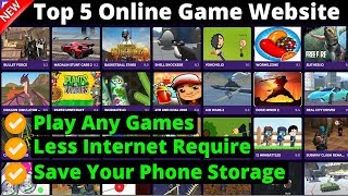 Top 5 Free Online Game Website  Play Any Games You Want In Mobile And Pc  2020 [upl. by Kendricks]