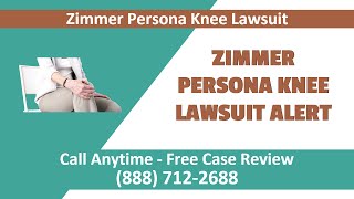 Zimmer Persona Knee Lawsuit [upl. by Lucina]