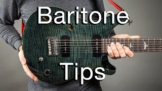 Baritone Guitar Tips  My Top 7 for 2018 [upl. by Serg]