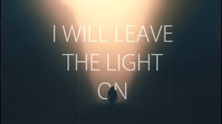 Leave A Light On LYRICS  Tom Walker [upl. by Troc520]