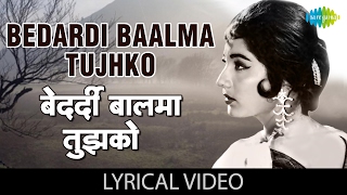 Bedardi Baalma tujhko with lyrics  बेदर्दी बालमा गाने के बोल  Arzoo  Rajendra KumarSadhna [upl. by Isyed540]