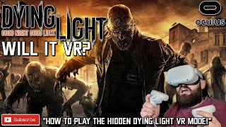 DYING LIGHT IN VR  How to play Dying Light VR in VR  Oculus Quest 2 Dying Light VR Gameplay [upl. by Abram]