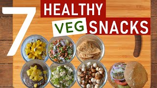 7 HEALTHY INDIAN VEGETARIAN SNACKS  Quick  Easy Indian Veg Snack Recipes [upl. by Edlitam]