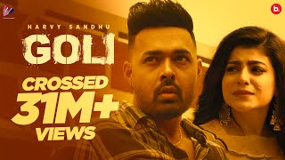 GOLI Official Video  Harvy Sandhu  Mahi Sharma [upl. by Aninaig]