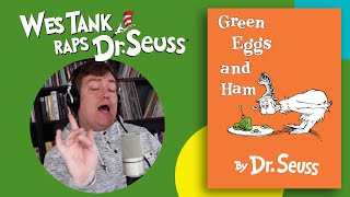 🎤🎶 Wes Tank Raps Green Eggs and Ham 🎶🎤  DrSeuss  Songs  Cartoons For Kids [upl. by Aliuqaj]