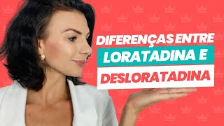 Diferenças entre loratadina e desloratadina [upl. by Bordie697]