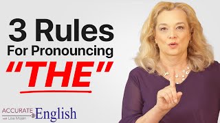 How to pronounce the article THE  3 rules Accurate English [upl. by Nylcoj258]