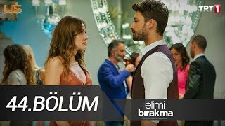 Elimi Bırakma 44Bölüm [upl. by Ahsiruam]