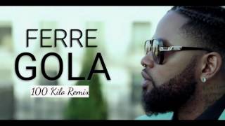 Ferre gola 100kilos remix [upl. by Tayler]