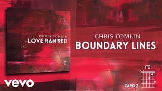 Chris Tomlin  Boundary Lines Lyrics amp Chord [upl. by Atinehc286]