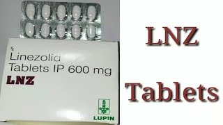 LNZ Tablets  Composition Uses and Side Effects [upl. by Wash]