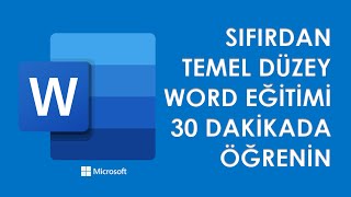 MİCROSOFT WORD KULLANIMI 2025  SIFIRDAN TEMEL DÜZEY WORD EĞİTİMİ  SADECE 30 DAKİKADA WORD DERSLERİ [upl. by Haelahk947]