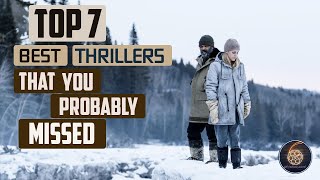 Top 7 best thrillers that you probably missed Part 1 [upl. by Katerina]