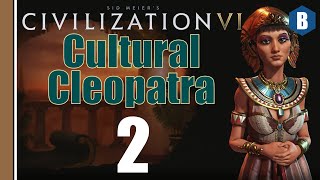 CIVILIZATION 6  Egypt Deity  Cultural Cleopatra  Part 2  NEW FRONTIER PASS MODDED [upl. by Eiliab696]