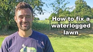 How to fix a waterlogged lawn [upl. by Carlick]