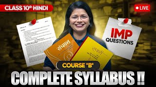 Class 10 Hindi Course B  Full Syllabus amp Most Important Questions LIVE [upl. by Nealy]