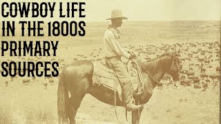 Cowboy Life in the 1800s [upl. by Landsman709]