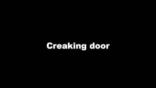 Door Creaking Sound [upl. by Parsons]