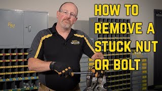 How To Remove a Stuck Nut or Bolt [upl. by Petrie762]