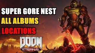 Super Gore Nest All Albums Locations Doom Eternal [upl. by Salohcim]