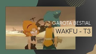 Wakfu  EP4 T3 [upl. by Madalyn]