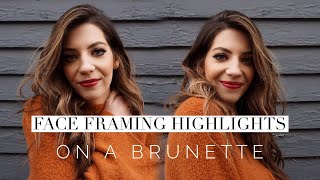 Face Framing Highlights On A Brunette  Hair Tutorial [upl. by Norford]