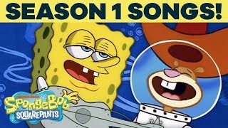 Season 1 SpongeBob Songs 🎶 [upl. by Onileva]