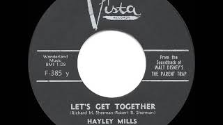 1961 HITS ARCHIVE Let’s Get Together  Hayley Mills [upl. by Tecil]