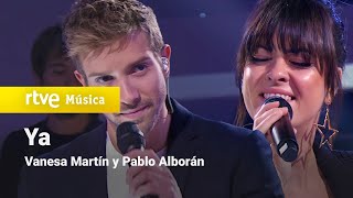 Vanesa Martín y Pablo Alborán  quotYaquot 2017 [upl. by Servais44]