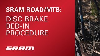 SRAM Disc Brake BedIn Procedure [upl. by Gilliam568]