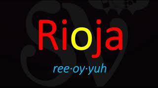 How to Pronounce Rioja Spanish Wine Pronunciation [upl. by Laehcar]