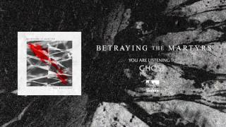 BETRAYING THE MARTYRS  Ghost [upl. by Nine]