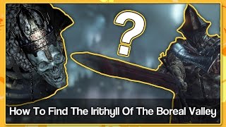 How To Find The Irithyll Of The Boreal Valley  Dark Souls 3 [upl. by Gottlieb938]