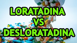 🔴 LORATADINA VS DESLORATADINA [upl. by Nainatrad]