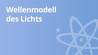 Wellenmodell des Lichts  Physik  Optik [upl. by Olatha827]