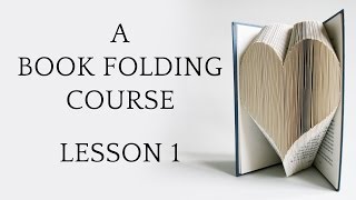 Book Folding Tutorial Lesson 1 [upl. by Gnahk]