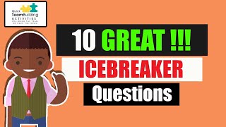 10 Great Ice Breaker Questions [upl. by Fanestil]