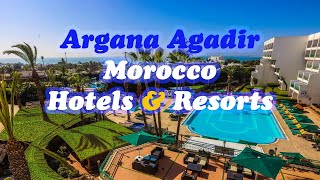 Hotel Argana Agadir Morocco reviews  4k video [upl. by Rooker766]