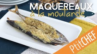 Recette de maquereaux à la moutarde  Ptitchefcom [upl. by Attegroeg]