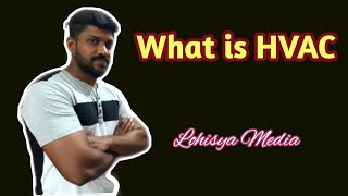 What is HVAC  HVAC Basics  Tamil  Lohisya Media [upl. by Deeanne]