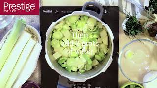 Prestige Pressure Cooker  Leek amp Potato Soup Recipe [upl. by Etnaled434]