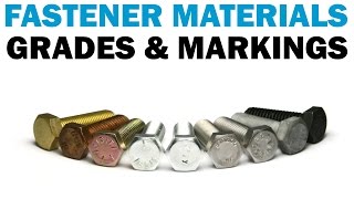 Understanding Fastener Grades amp Materials  Fasteners 101 [upl. by Ozzy]