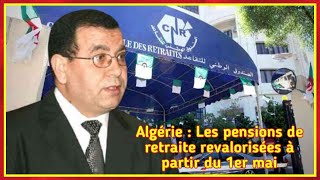 Les pensions de retraite vont être augmentées en Algérie [upl. by Naleag]