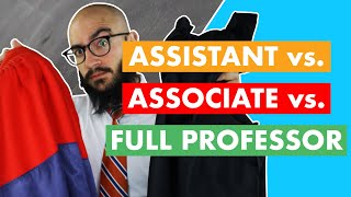 Assistant Professor vs Associate Professor vs Full Professor [upl. by Magnuson779]