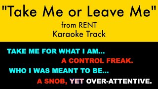 quotTake Me or Leave Mequot from RENT  Duet Karaoke Track with Lyrics on Screen [upl. by Nnairrehs]